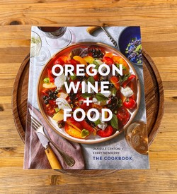 Oregon Wine + Food Cookbook